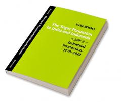 The Sugar Plantation in India and Indonesia