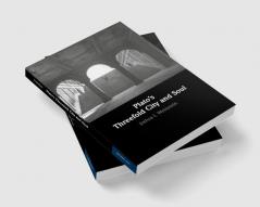 Plato's Threefold City and Soul