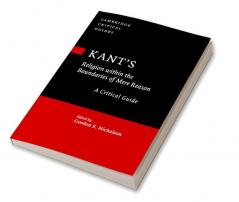Kant's Religion within the Boundaries of Mere Reason