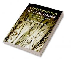 Constructing Global Order