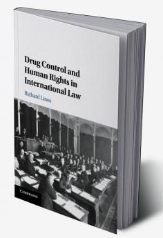 Drug Control and Human Rights in International Law