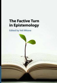 The Factive Turn in Epistemology