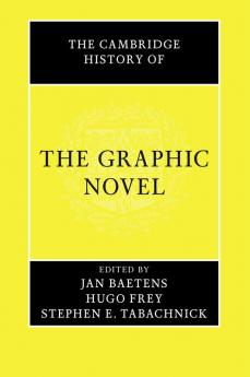 The Cambridge History of the Graphic Novel