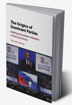 The Origins of Dominant Parties