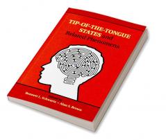 Tip-of-the-Tongue States and Related Phenomena