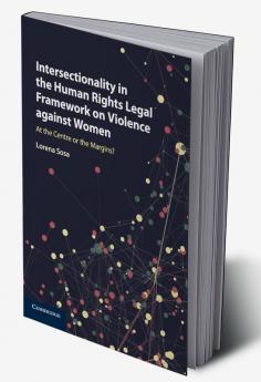 Intersectionality in the Human Rights Legal Framework on Violence against Women