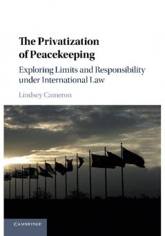 The Privatization of Peacekeeping