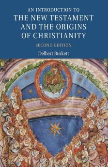 An Introduction to the New Testament and the Origins of             Christianity