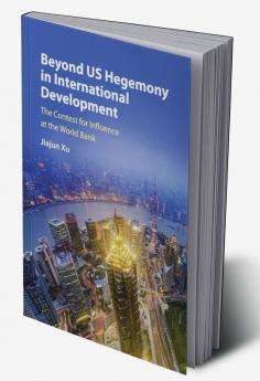 Beyond US Hegemony in International Development