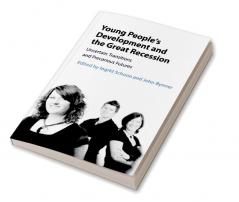 Young People's Development and the Great Recession