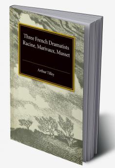 Three French Dramatists