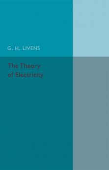 The Theory of Electricity