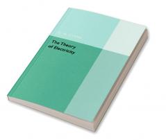 The Theory of Electricity