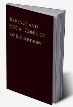 Revenge and Social Conflict