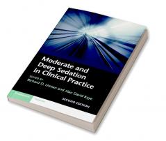 Moderate and Deep Sedation in Clinical Practice