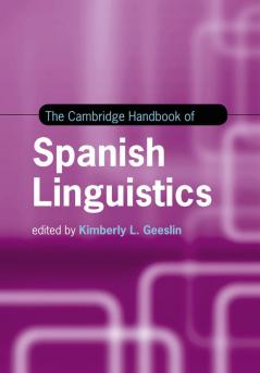 The Cambridge Handbook of Spanish Linguistics