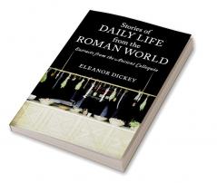 Stories of Daily Life from the Roman World