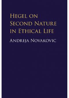 Hegel on Second Nature in Ethical Life