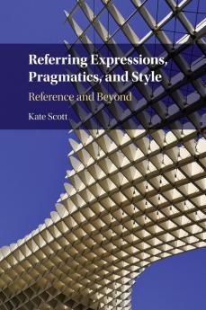 Referring Expressions Pragmatics and Style