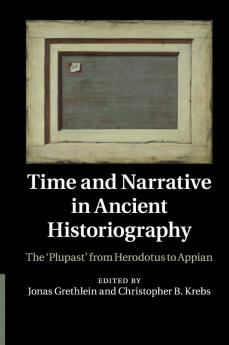 Time and Narrative in Ancient Historiography
