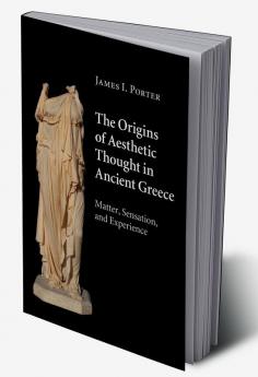 The Origins of Aesthetic Thought in Ancient Greece