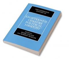 The Cambridge History of Eighteenth-Century Political Thought