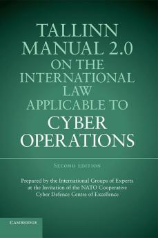 Tallinn Manual 2.0 on the International Law Applicable to Cyber             Operations