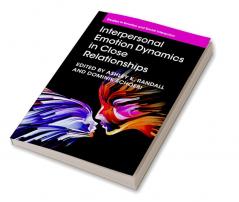 Interpersonal Emotion Dynamics in Close Relationships
