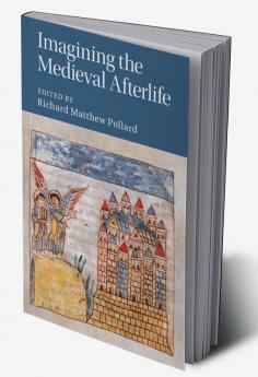 Imagining the Medieval Afterlife