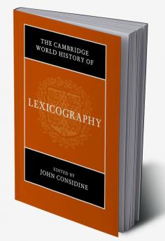 The Cambridge World History of Lexicography