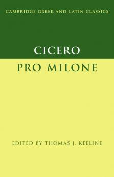 Cicero:  Pro Milone