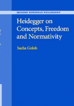 Heidegger on Concepts Freedom and Normativity