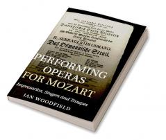 Performing Operas for Mozart