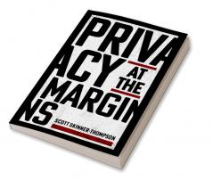 Privacy at the Margins