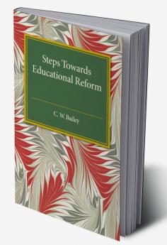 Steps Towards Educational Reform