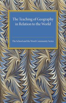 The Teaching Of Geography In Relation To The World Community