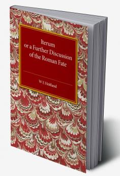 Iterum Or A Further Discussion Of The Roman Fate