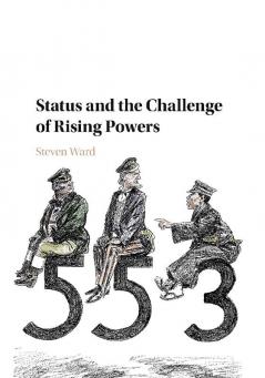 Status and the Challenge of Rising Powers