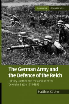 The German Army and the Defence of the Reich