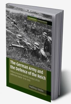 The German Army and the Defence of the Reich