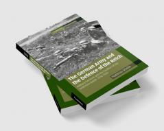 The German Army and the Defence of the Reich