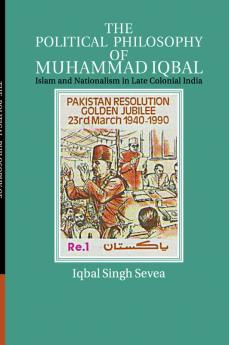 The Political Philosophy of Muhammad Iqbal