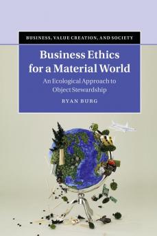 Business Ethics for a Material World