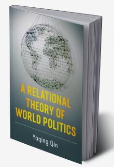 A Relational Theory of World Politics