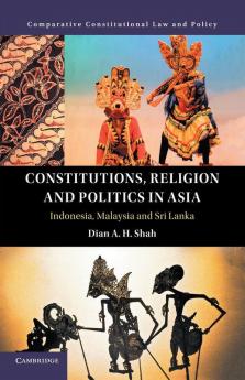 Constitutions Religion and Politics in Asia