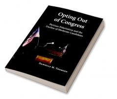 Opting Out of Congress
