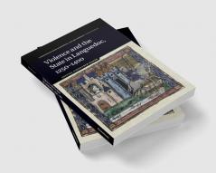 Violence and the State in Languedoc             1250-1400