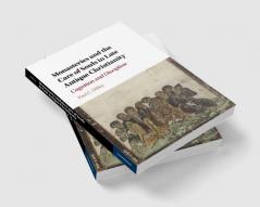 Monasteries and the Care of Souls in Late Antique Christianity
