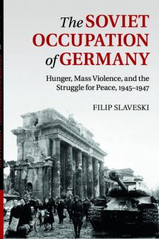 The Soviet Occupation of Germany
