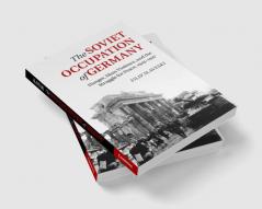 The Soviet Occupation of Germany